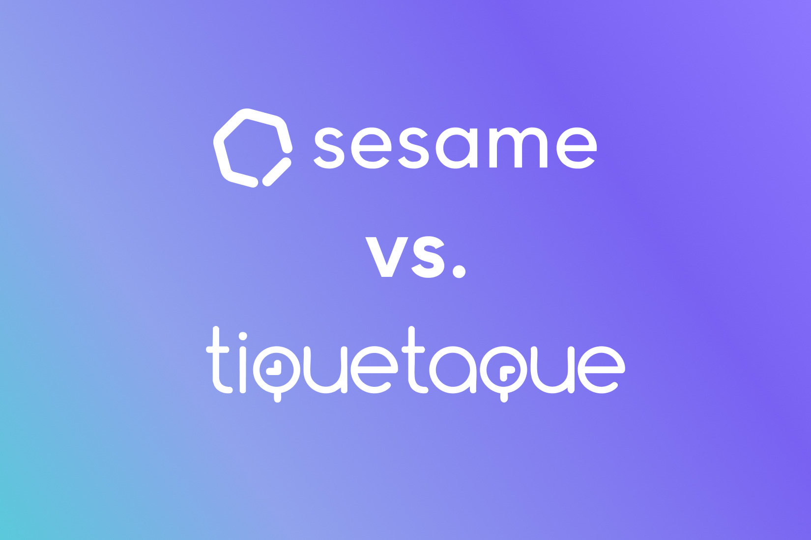 sesame vs tiquetaque